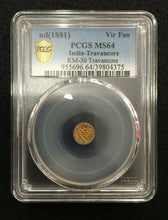 Load image into Gallery viewer, 1881 India Travancore Gold Viraraya Fanam PCGS MS64 - A Rare Historical Artifcat - Collectors Couch